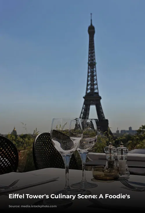 Eiffel Tower's Culinary Scene: A Foodie's Paradise