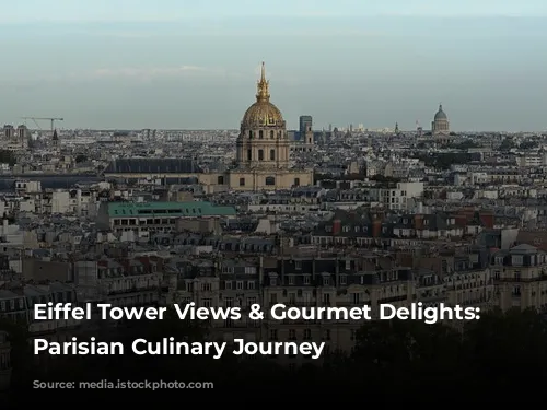 Eiffel Tower Views & Gourmet Delights: A Parisian Culinary Journey