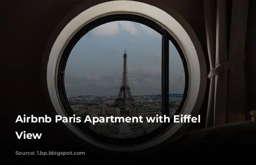 Airbnb Paris Apartment with Eiffel Tower View