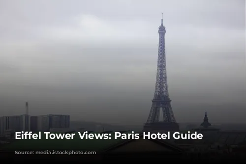 Eiffel Tower Views: Paris Hotel Guide