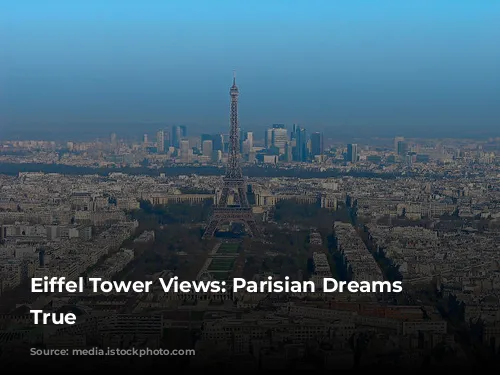 Eiffel Tower Views: Parisian Dreams Come True