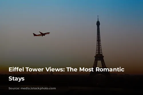 Eiffel Tower Views: The Most Romantic Parisian Stays