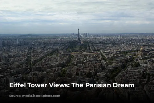 Eiffel Tower Views: The Parisian Dream