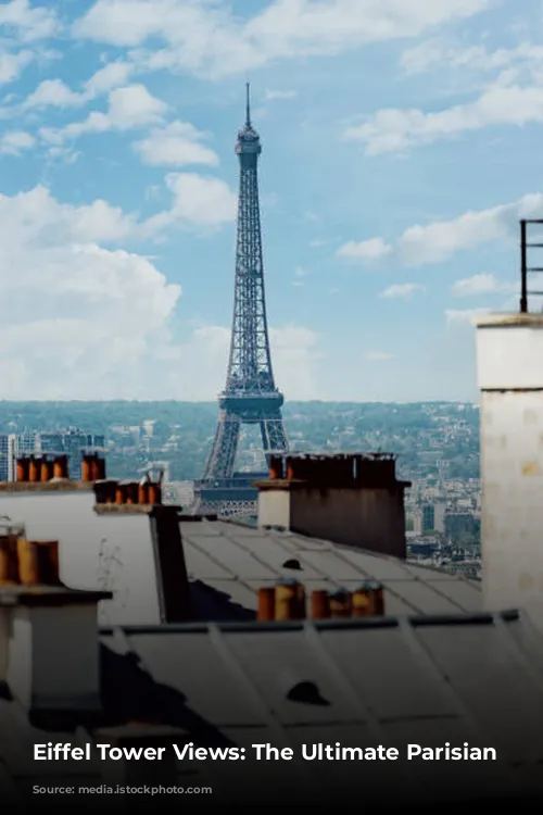 Eiffel Tower Views: The Ultimate Parisian Escape