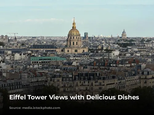 Eiffel Tower Views with Delicious Dishes