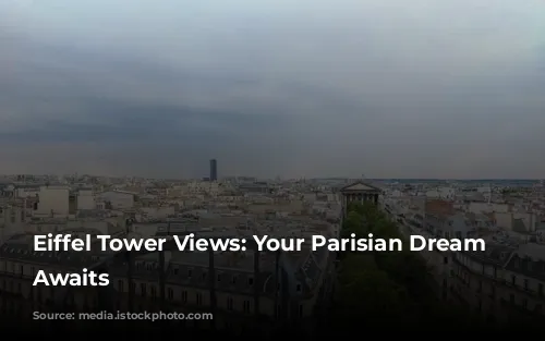 Eiffel Tower Views: Your Parisian Dream Airbnb Awaits