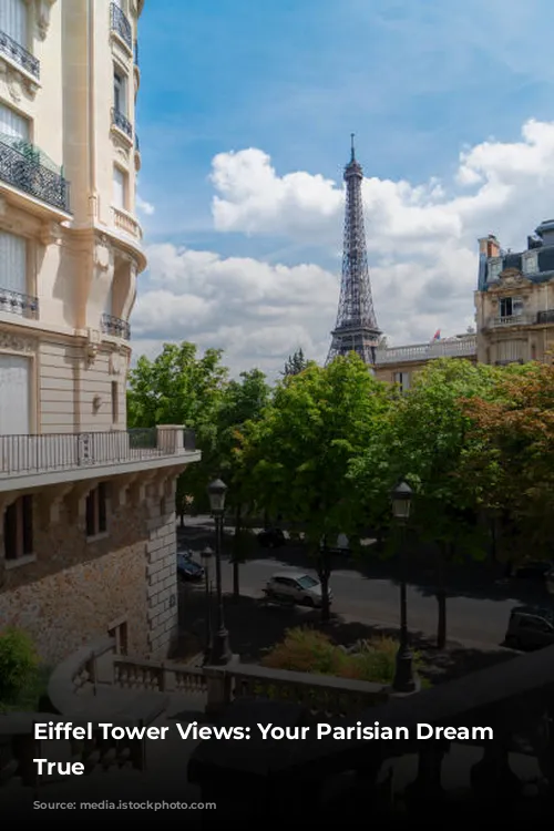 Eiffel Tower Views: Your Parisian Dream Come True