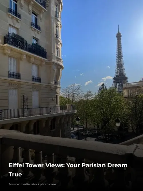 Eiffel Tower Views: Your Parisian Dream Come True