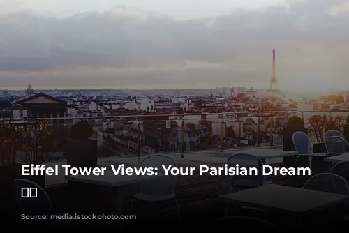 Eiffel Tower Views: Your Parisian Dream Stay 🗼✨