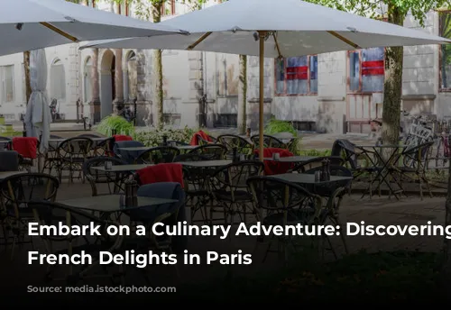 Embark on a Culinary Adventure: Discovering Classic French Delights in Paris