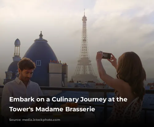 Embark on a Culinary Journey at the Eiffel Tower's Madame Brasserie