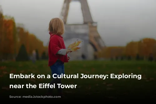 Embark on a Cultural Journey: Exploring Museums near the Eiffel Tower