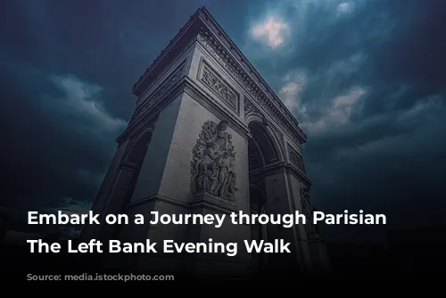 Embark on a Journey through Parisian History: The Left Bank Evening Walk