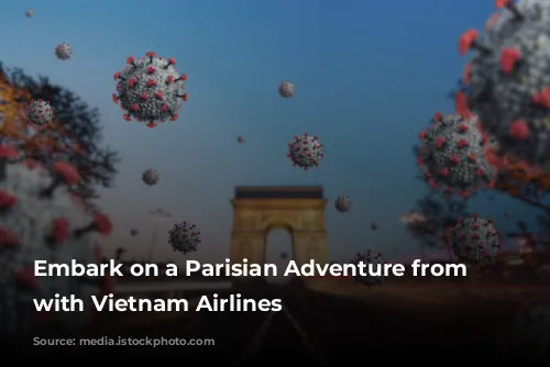 Embark on a Parisian Adventure from Australia with Vietnam Airlines