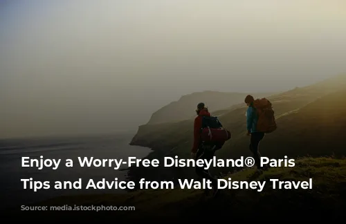 Enjoy a Worry-Free Disneyland® Paris Adventure: Tips and Advice from Walt Disney Travel Company