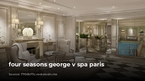 four seasons george v spa paris