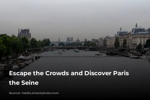 Escape the Crowds and Discover Paris from the Seine