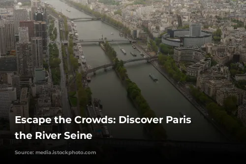 Escape the Crowds:  Discover Paris from the River Seine