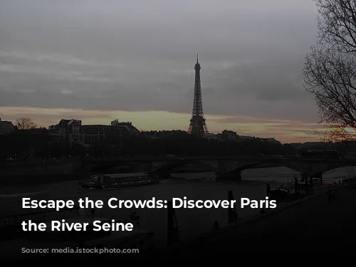 Escape the Crowds:  Discover Paris from the River Seine