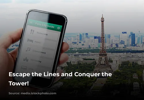 Escape the Lines and Conquer the Eiffel Tower!