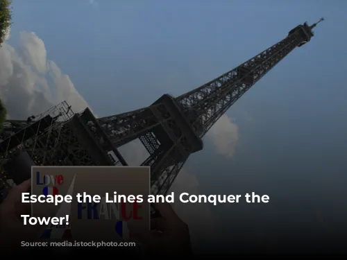 Escape the Lines and Conquer the Eiffel Tower!