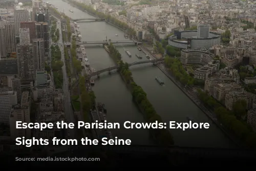 Escape the Parisian Crowds: Explore Iconic Sights from the Seine