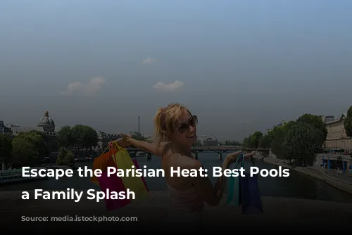 Escape the Parisian Heat: Best Pools for a Family Splash