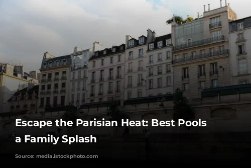 Escape the Parisian Heat: Best Pools for a Family Splash