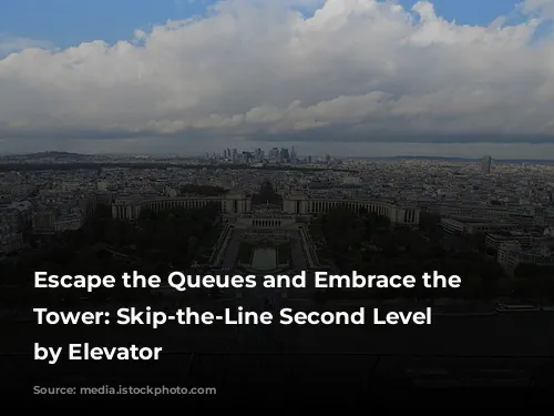 Escape the Queues and Embrace the Eiffel Tower: Skip-the-Line Second Level Access by Elevator