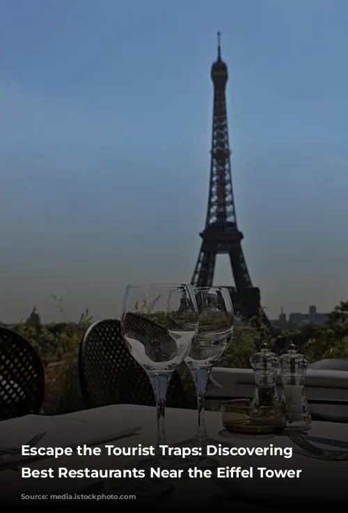 Escape the Tourist Traps: Discovering the Best Restaurants Near the Eiffel Tower