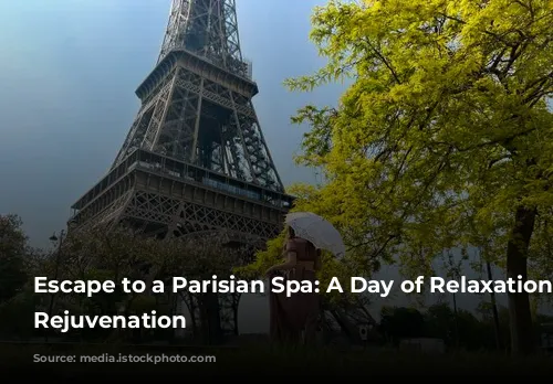 Escape to a Parisian Spa: A Day of Relaxation and Rejuvenation