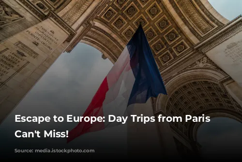 Escape to Europe: Day Trips from Paris You Can't Miss!