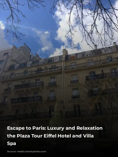 Escape to Paris: Luxury and Relaxation at the Plaza Tour Eiffel Hotel and Villa Thalgo Spa