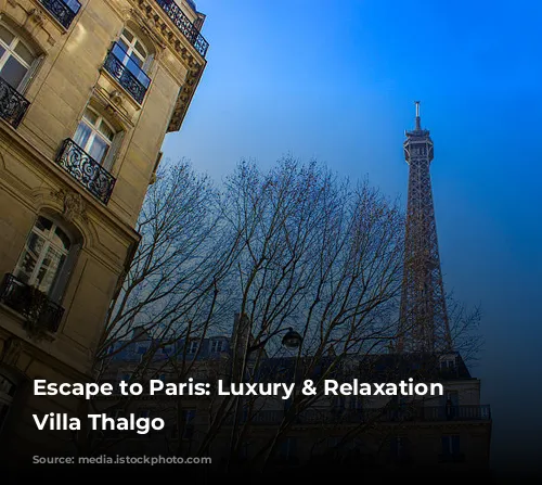 Escape to Paris: Luxury & Relaxation at Villa Thalgo