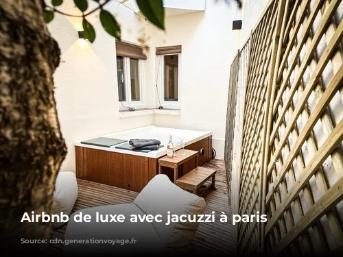 Airbnb de luxe avec jacuzzi à paris 17e