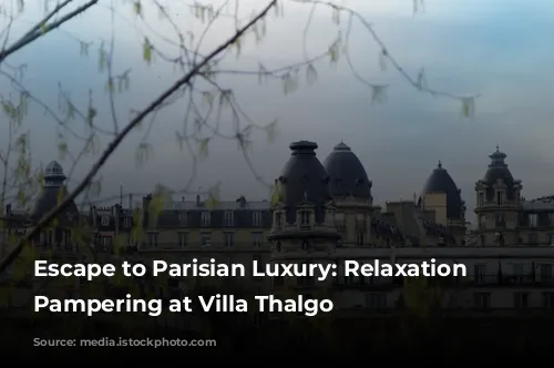 Escape to Parisian Luxury: Relaxation and Pampering at Villa Thalgo