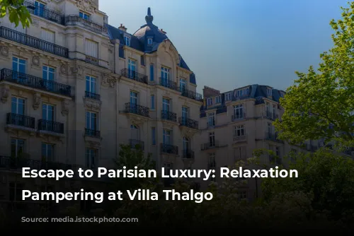 Escape to Parisian Luxury: Relaxation and Pampering at Villa Thalgo