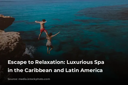 Escape to Relaxation: Luxurious Spa Experiences in the Caribbean and Latin America