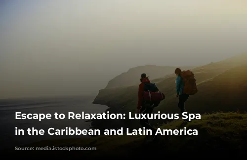 Escape to Relaxation: Luxurious Spa Experiences in the Caribbean and Latin America