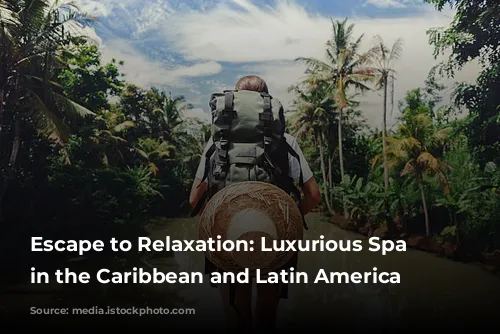 Escape to Relaxation: Luxurious Spa Experiences in the Caribbean and Latin America