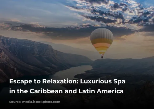 Escape to Relaxation: Luxurious Spa Experiences in the Caribbean and Latin America