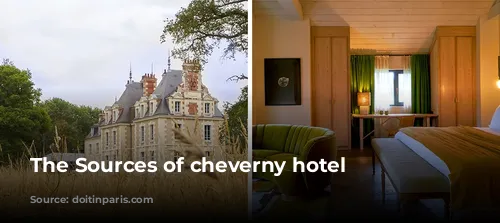 The Sources of cheverny hotel 