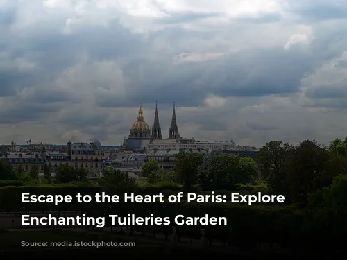 Escape to the Heart of Paris: Explore the Enchanting Tuileries Garden