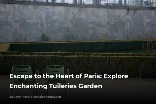 Escape to the Heart of Paris: Explore the Enchanting Tuileries Garden