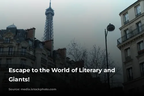 Escape to the World of Literary and Artistic Giants!