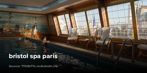 bristol spa paris