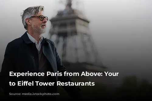 Experience Paris from Above: Your Guide to Eiffel Tower Restaurants