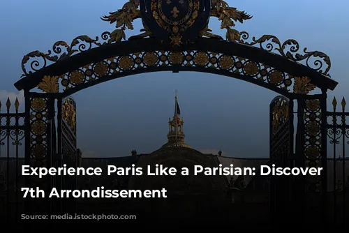 Experience Paris Like a Parisian: Discover the 7th Arrondissement