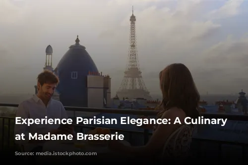 Experience Parisian Elegance: A Culinary Journey at Madame Brasserie