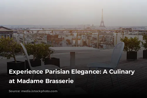 Experience Parisian Elegance: A Culinary Journey at Madame Brasserie